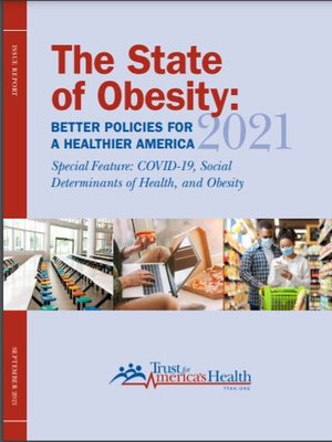 cover image of State of Obesity 2021: Better Policies for a Healthier America